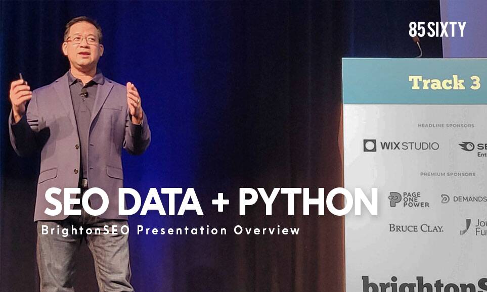 Using Python and Data Science Practices in SEO Analysis of Data - 85SIXTY